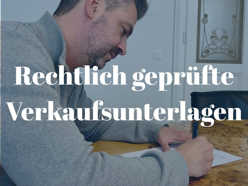 Rechtlich geprüfte Verkaufsunterlagen